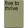 Five To Thrive door Nd Lise Alschuler