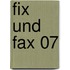 Fix und Fax 07