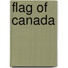 Flag Of Canada door John McBrewster
