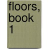 Floors, Book 1 by Patrick Carman