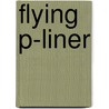 Flying P-Liner by Peter Klingbeil