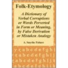 Folk-Etymology by Abram S. Palmer