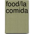 Food/La Comida