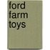 Ford Farm Toys