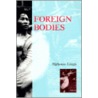 Foreign Bodies by Lingis Alphonso