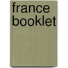 France Booklet door Onbekend