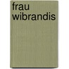 Frau Wibrandis door Ernst Staehelin