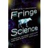 Fringe Science