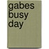 Gabes Busy Day