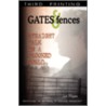 Gates & Fences door Lori Wagner