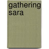Gathering Sara door Jean M. Ponte