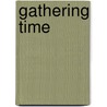 Gathering Time by Frances Healy