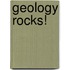 Geology Rocks!