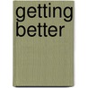 Getting Better door Henry J. Perkinson