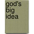 God's Big Idea