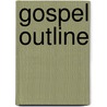 Gospel Outline door Witness Lee