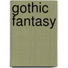 Gothic Fantasy by Edwin Page