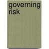 Governing Risk by Manuela Moschella