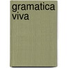 Gramatica Viva door Mediatheque Publishers Services