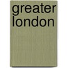 Greater London by Frederic P. Miller