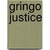 Gringo Justice