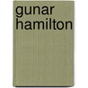 Gunar Hamilton by Trent Allen Ruble