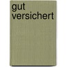 Gut versichert door Phil Hammerstein