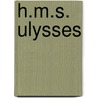 H.M.S. Ulysses by Alistair MacLean