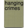 Hanging Crimes door Frank Sweeney