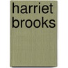 Harriet Brooks door Marelene F. Rayner-Canham