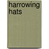 Harrowing Hats