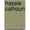 Hassie Calhoun by Pamela Cory
