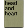 Head And Heart door Andrew Tallon