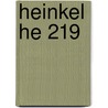 Heinkel He 219 by Roland Remp