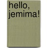 Hello, Jemima! by Beatrix Potter
