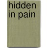 Hidden in Pain by Jeanne G. Miller