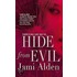 Hide From Evil