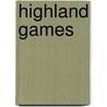 Highland Games by John McBrewster