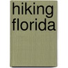 Hiking Florida door M. Timothy O'Keefe