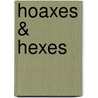 Hoaxes & Hexes door Barbara Smith