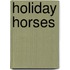 Holiday Horses