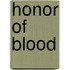 Honor Of Blood