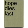 Hope Dies Last door Tibor Vajda