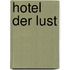 Hotel der Lust
