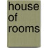 House of Rooms