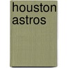 Houston Astros by Frederic P. Miller