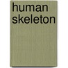 Human Skeleton by Frederic P. Miller