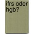 Ifrs Oder Hgb?