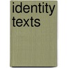 Identity Texts door Margaret Early