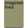 Imagined Lives by Tracy Chevalier